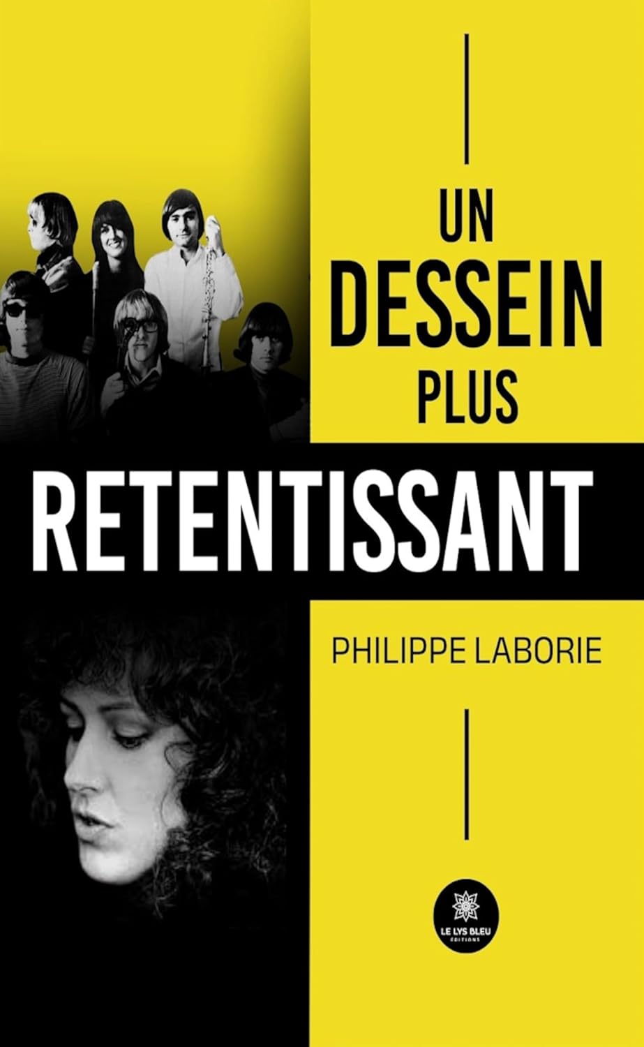 Un dessein plus retentissant (French Edition)