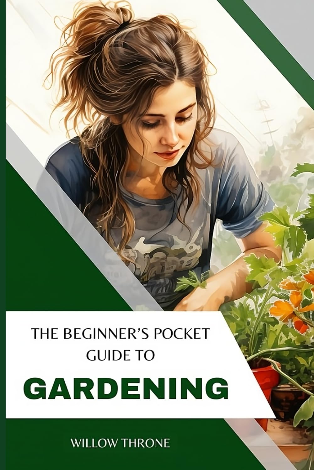 The Beginner’s Pocket Guide to Gardening