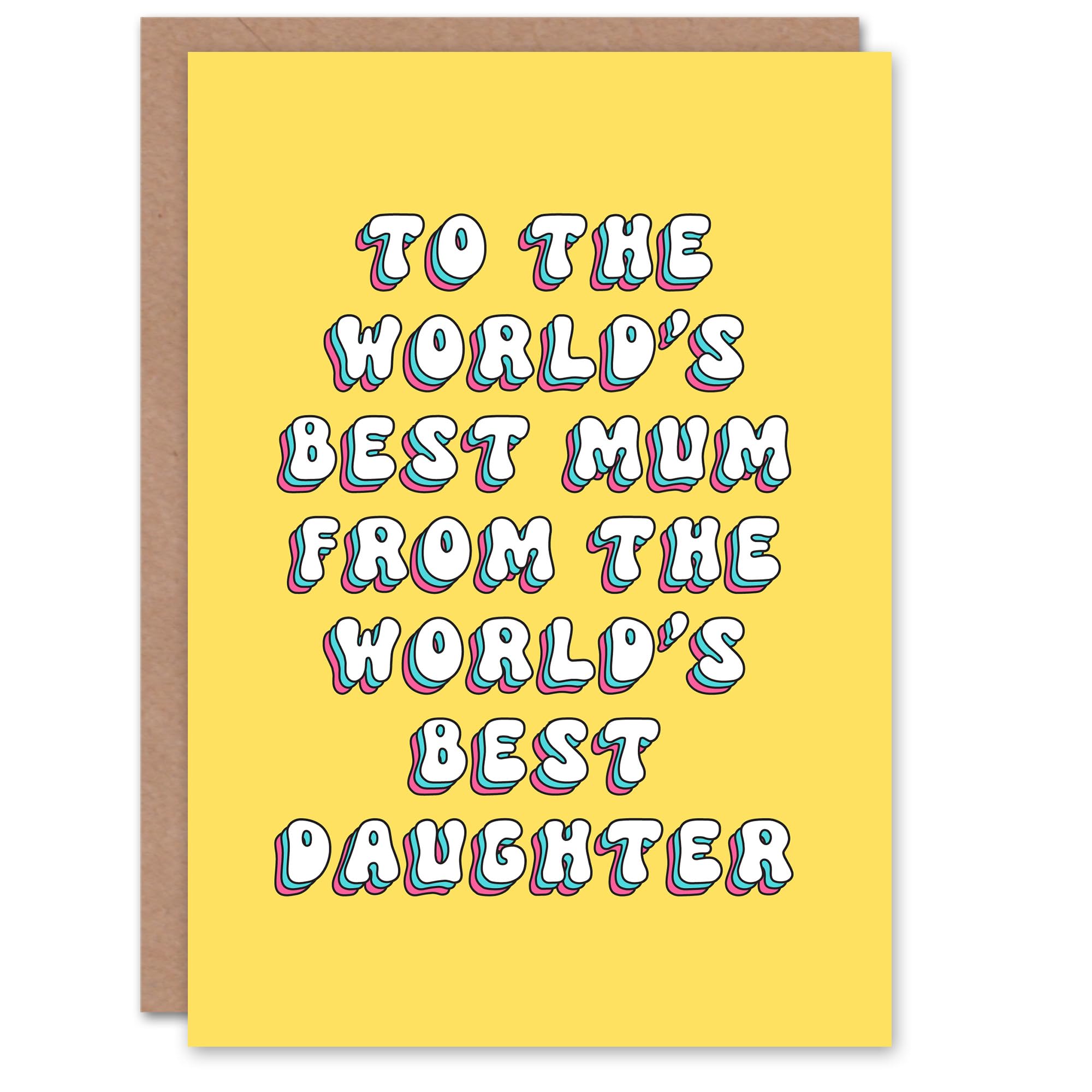 Artery8 Greeting Card Worlds Best Mum Daughter Sweet Fun Cheeky For Mum Mummy Mom Birthday Card
