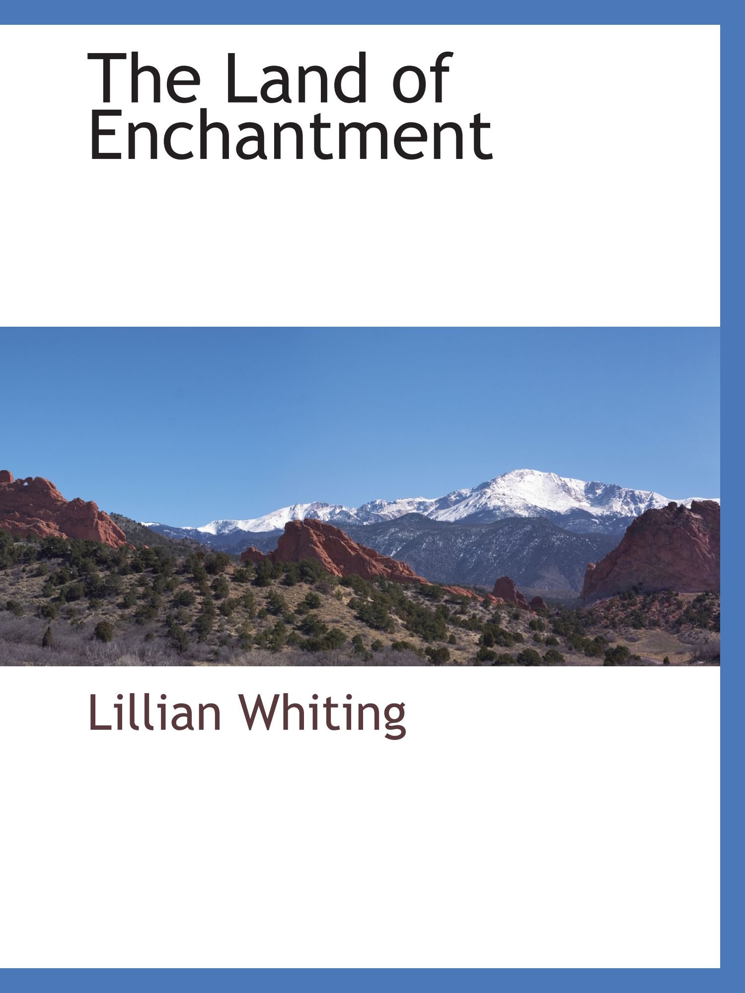 The Land of Enchantment