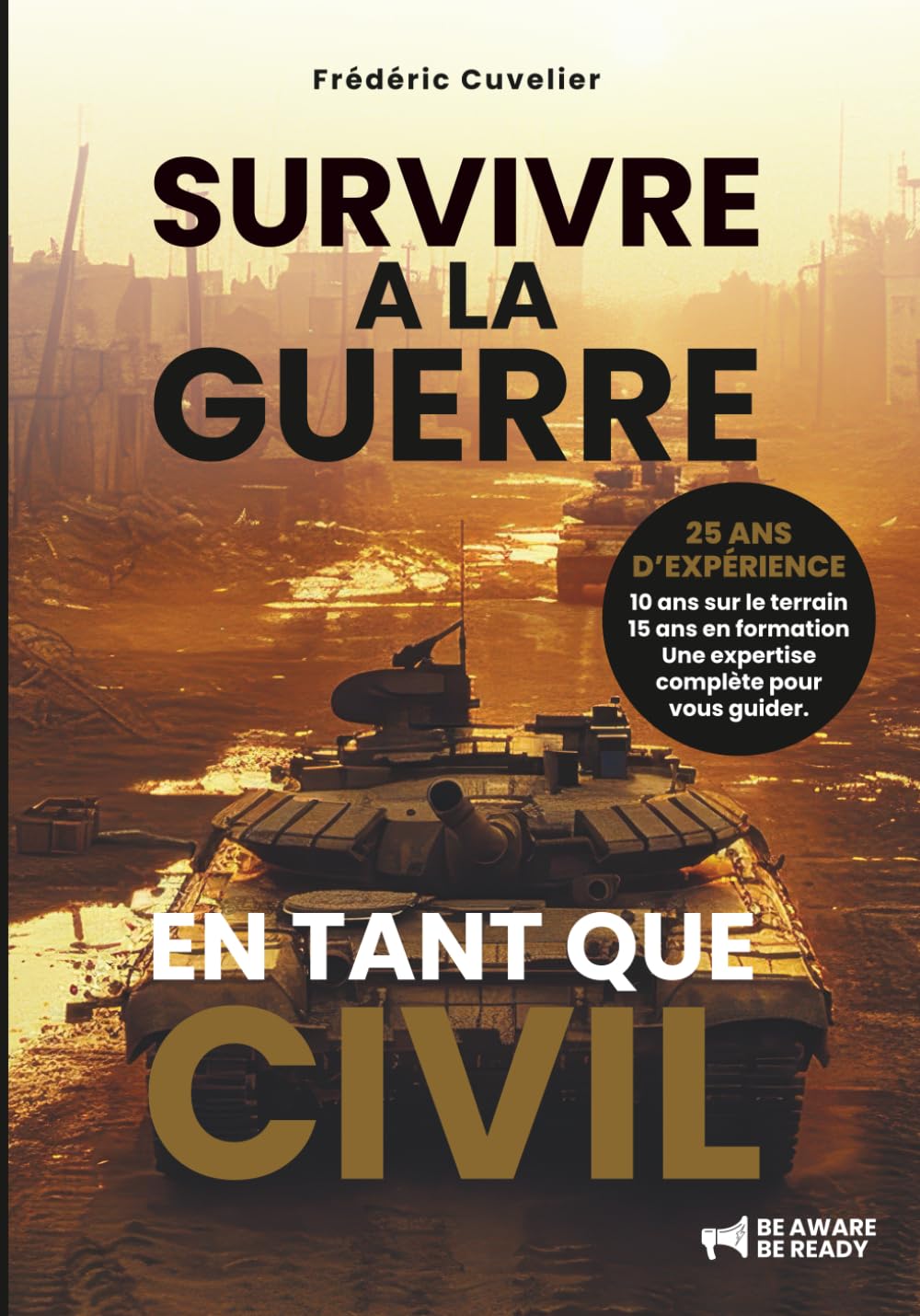 SURVIVRE à la GUERRE en tant que CIVIL