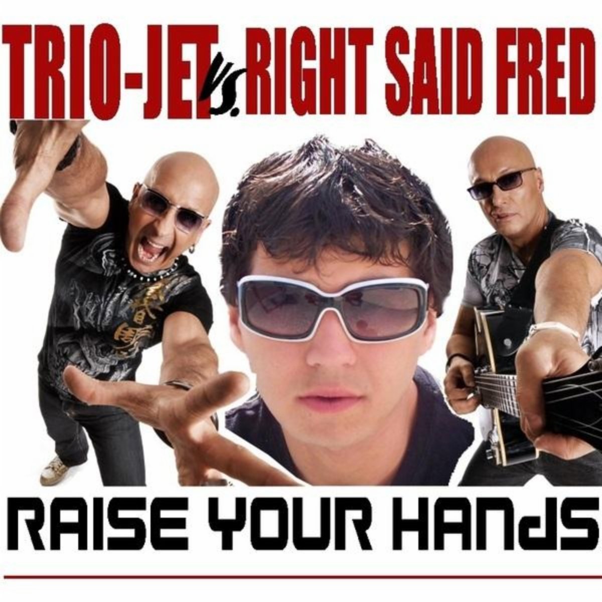 Trio-Jet Vs. Right Said Fred