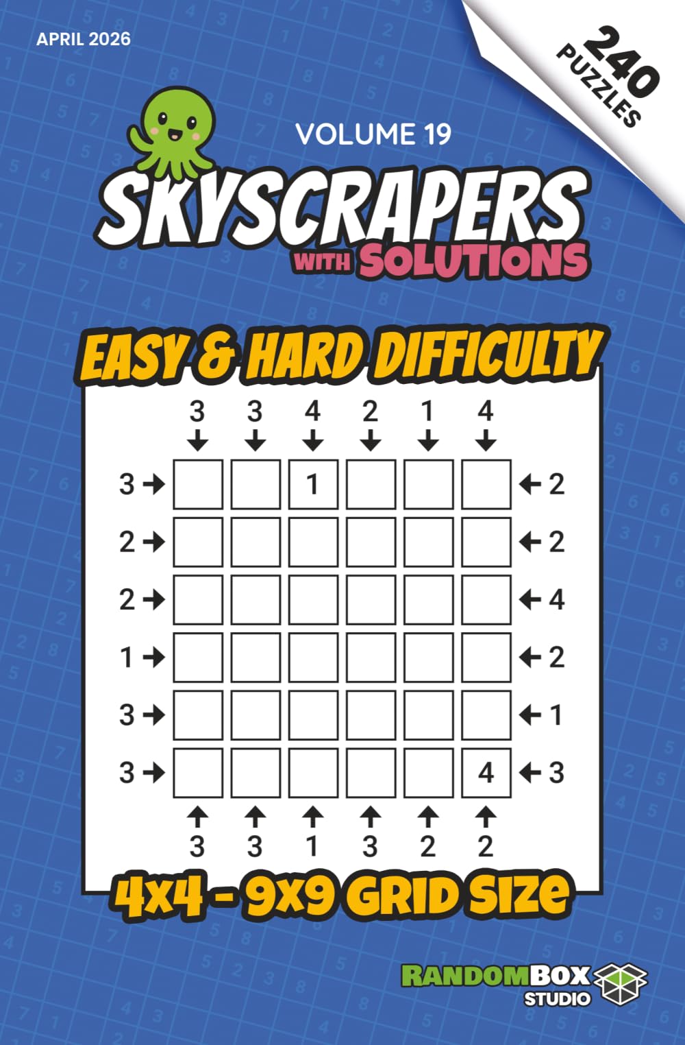 Skyscrapers (Towers): 240 Easy to Hard Logic Number Puzzles: Volume 19 – Challenging Puzzles for Adults and Sudoku Lovers (Skyscrapers (Towers): Puzzle Books)