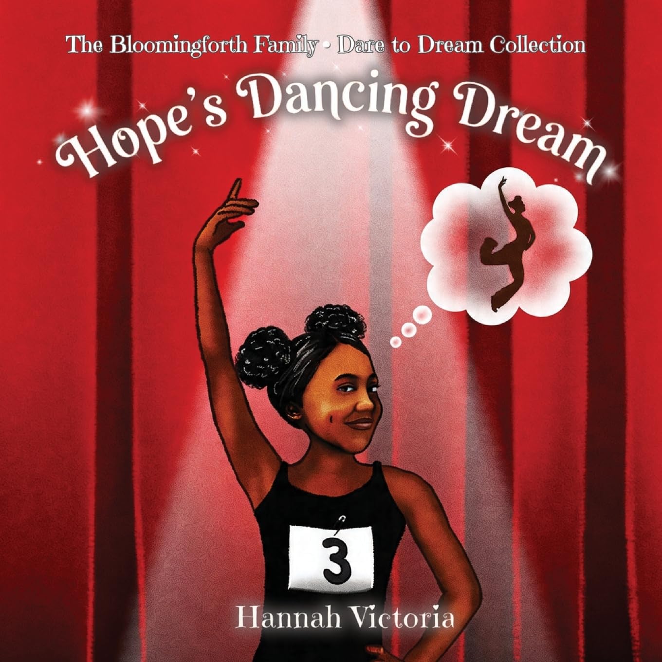 Hope's Dancing Dream (The Bloomingforth Family Dare to Dream Collection)