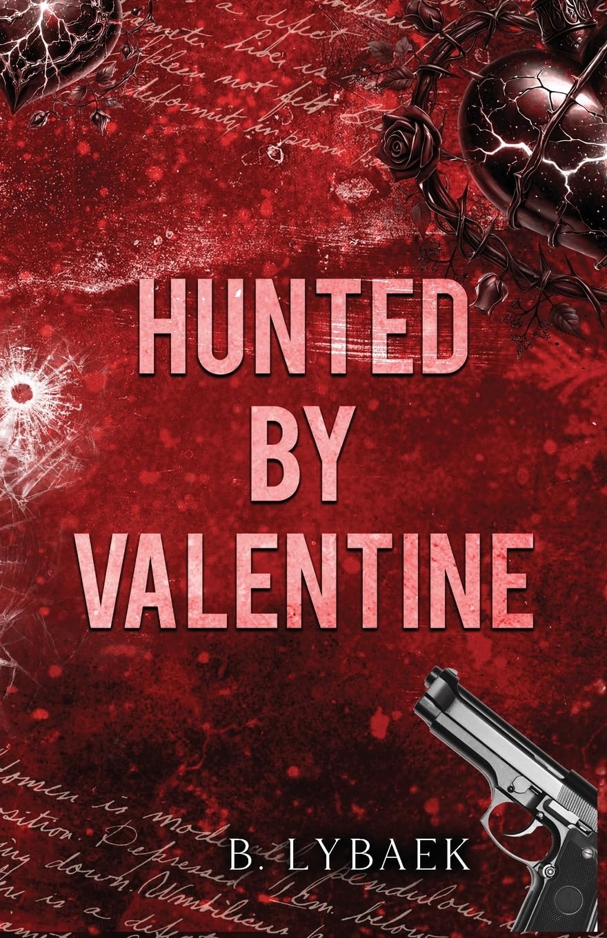 Hunted by Valentine: A Dark Mafia Romantic Tragedy: 2 (Seasonal Obsessions)