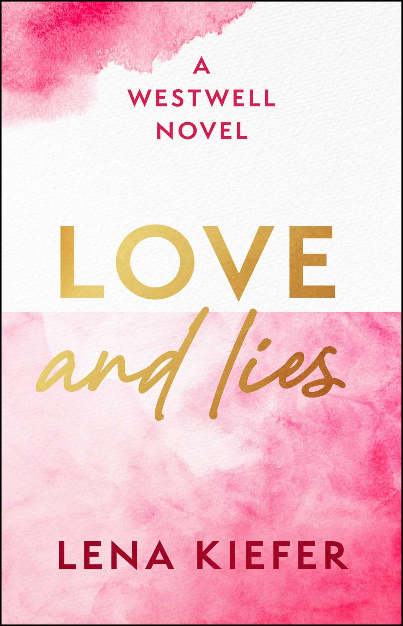 Love and Lies: Volume 1 (Westwell Series)