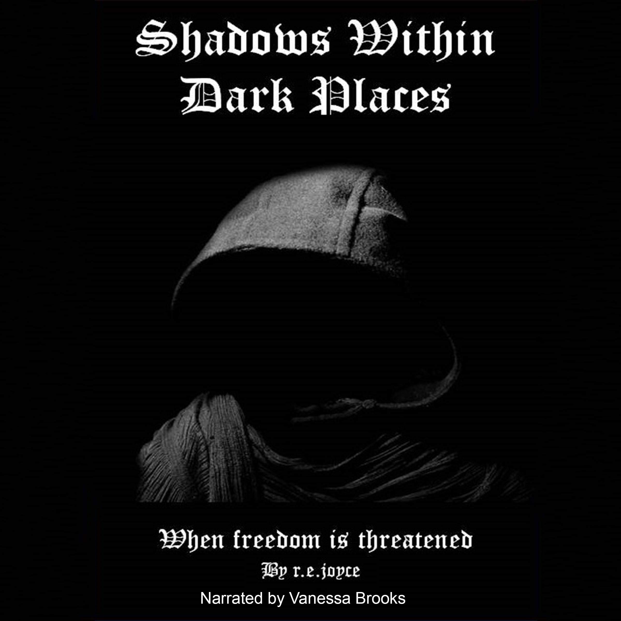 Shadows Within Dark Places