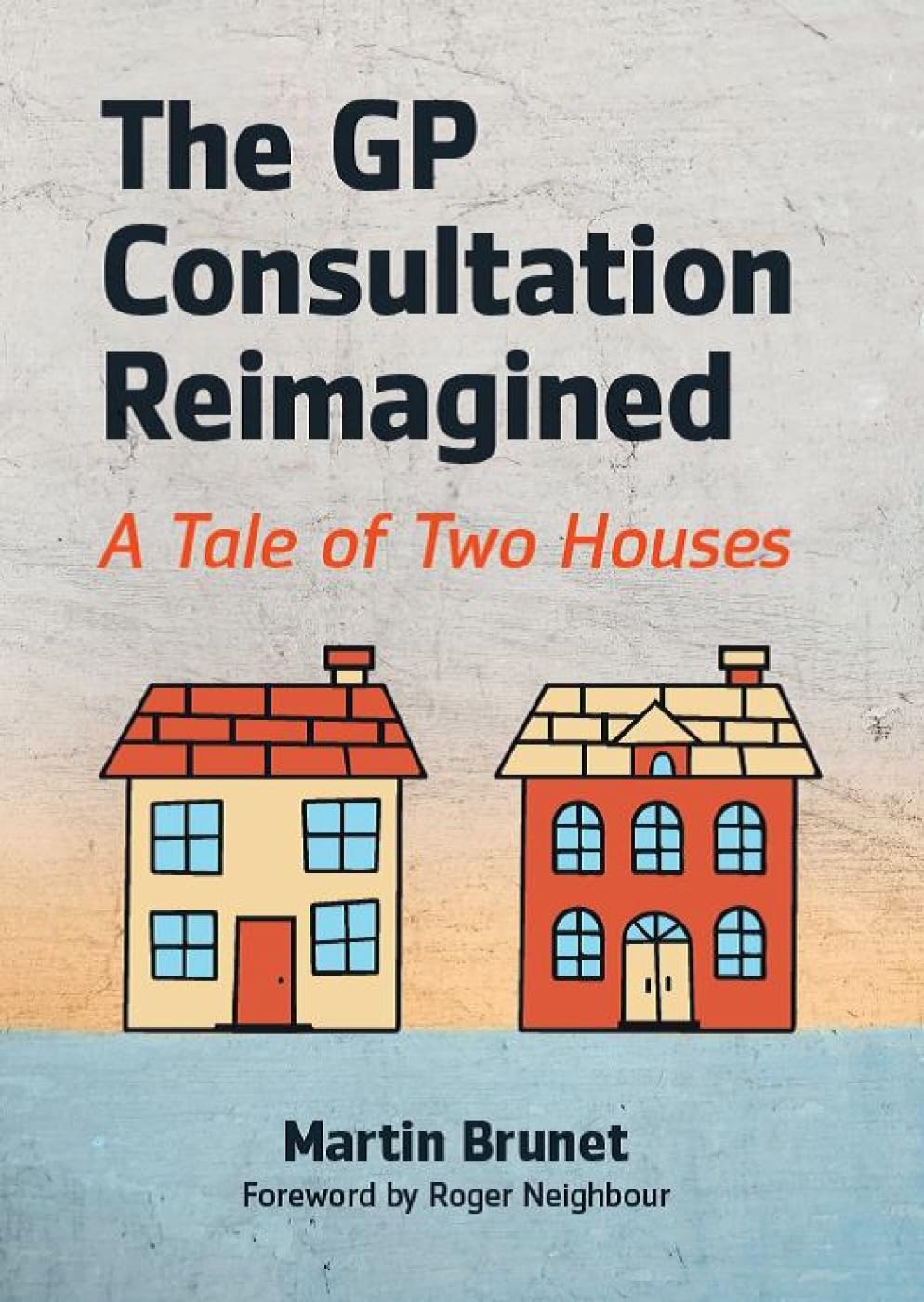 The GP Consultation Reimagined: a Tale of Two Houses