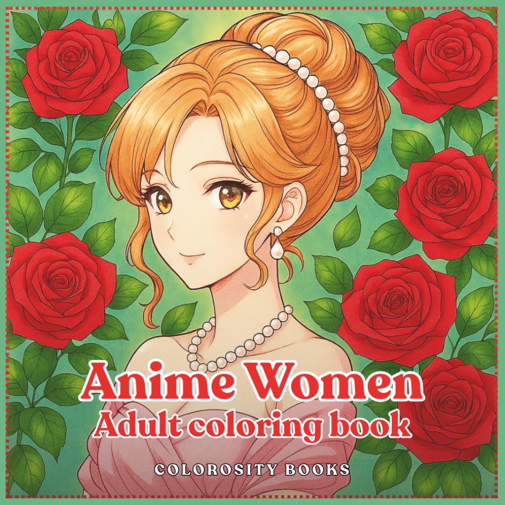 Anime Women: Coloring book for teens and adults