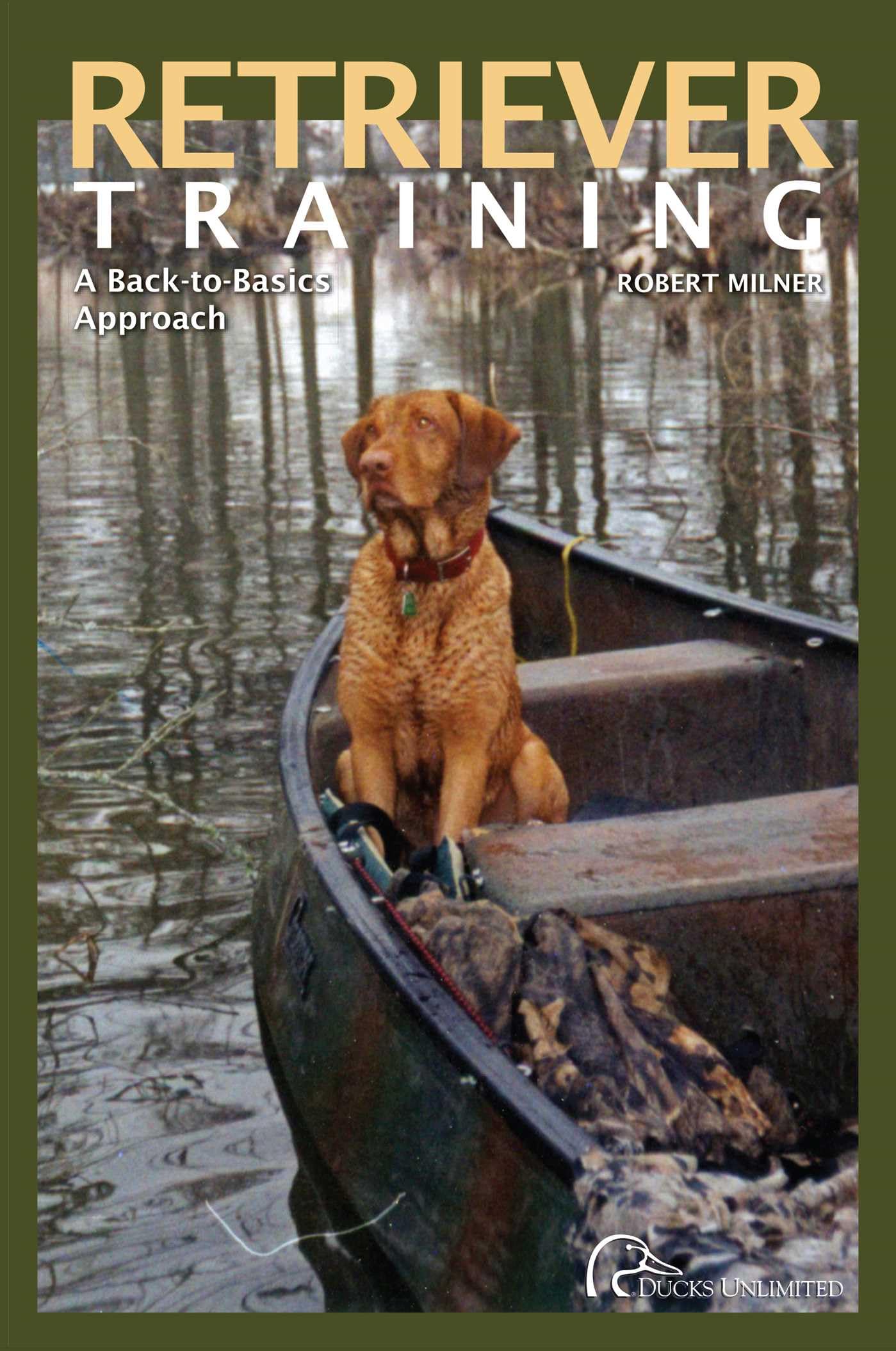 RETRIEVER TRAINING: A BACK TO BASICS: A Back-To-Basics Approach