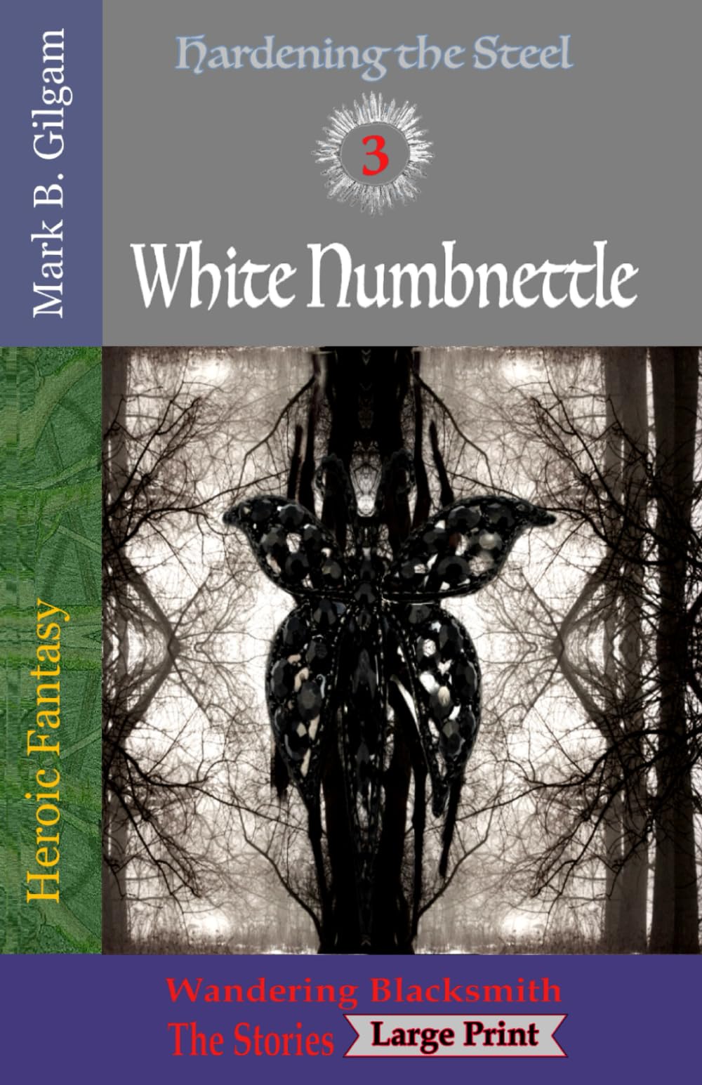 White Numbnettle: Wandering Blacksmith - the stories