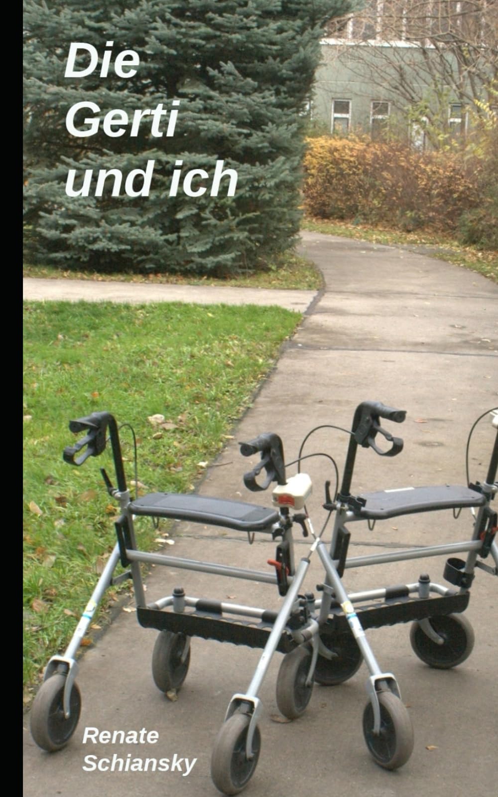 die Gerti und ich: zwei Octogenarians erobern die Welt