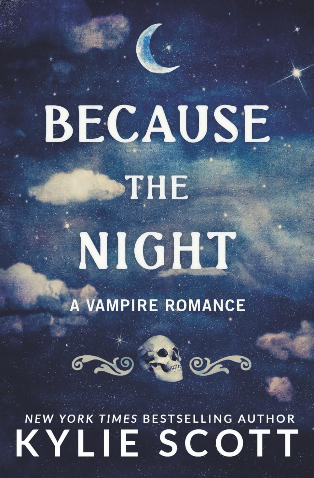 Because the Night: A Vampire Romance