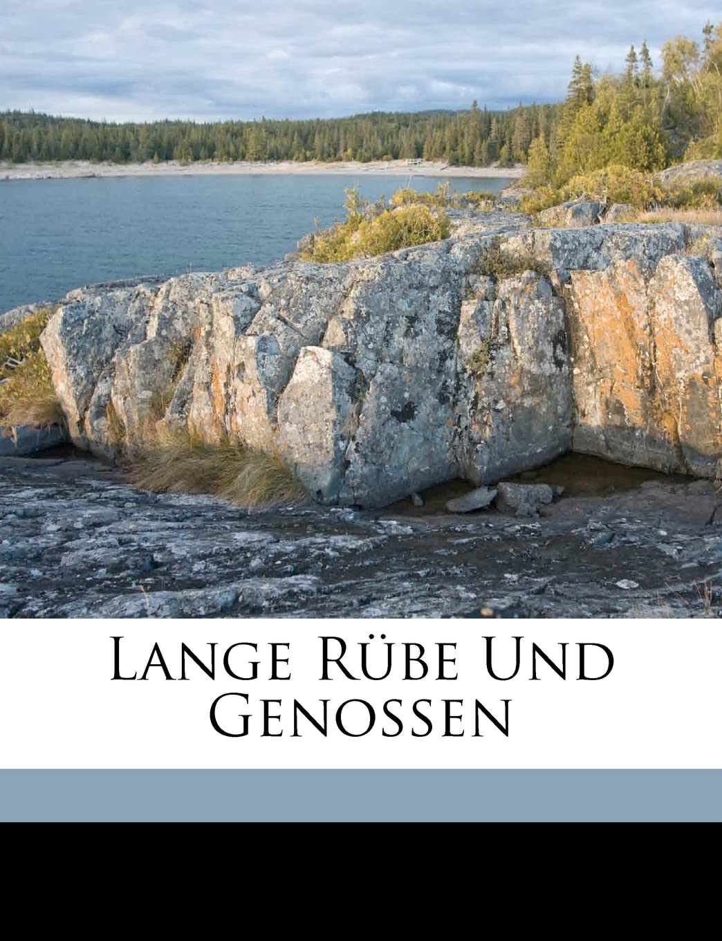 Lange Rube Und Genossen