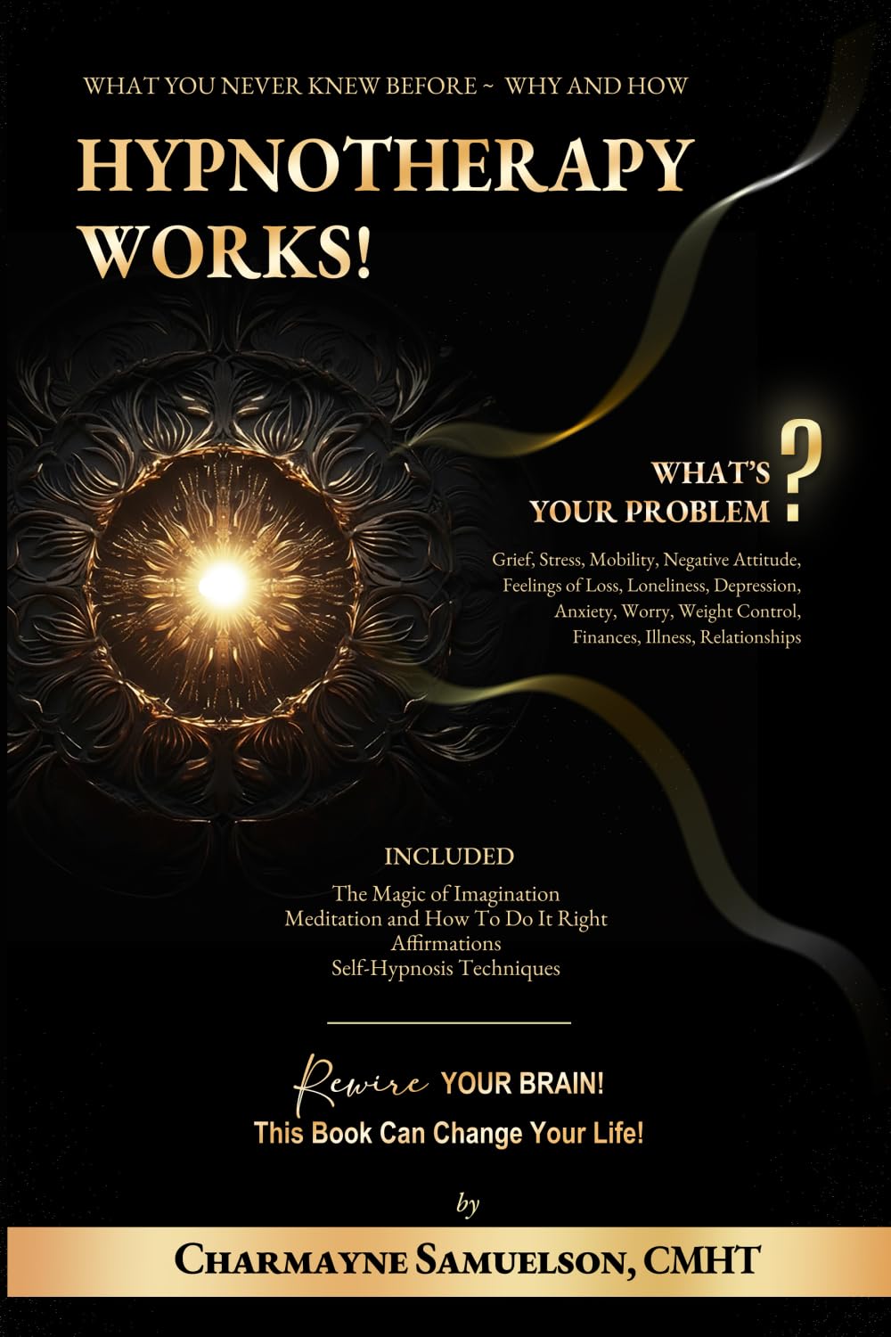 HYPNOTHERAPY WORKS!: What's Your Problem?