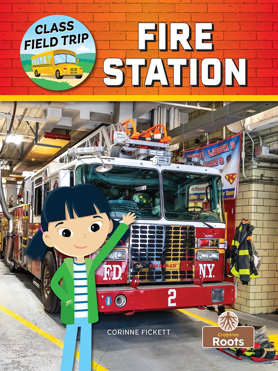 Fire Station (Class Field Trip)
