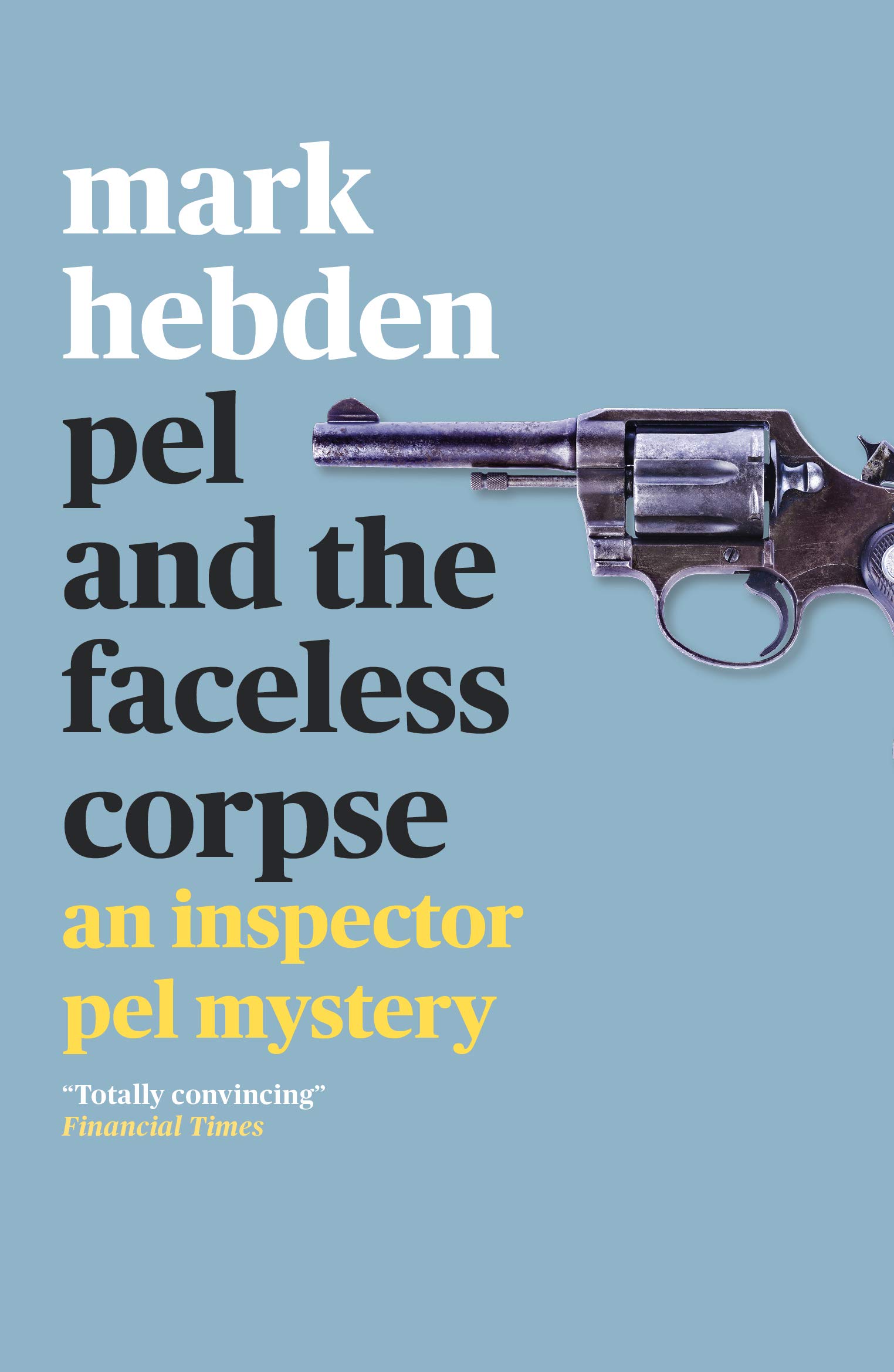 Pel and the Faceless Corpse: 2 (The Inspector Pel Mystery series)
