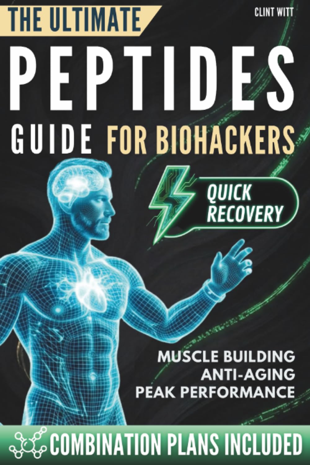 The Ultimate Peptides Guide for Biohackers: A Practical Guide with Usage Plans, Specific Combinations and Guidelines to Quick Muscle Recovery, Metabolic and Cognitive Support      Paperback – September 25, 2025