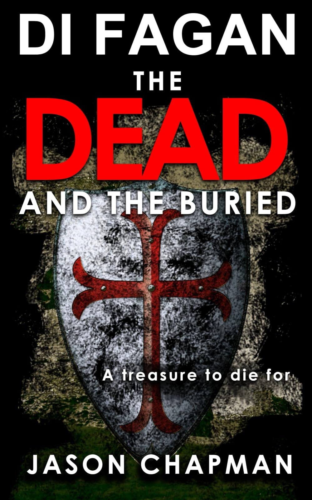 The Dead and the Buried: Some things are best left buried.: 2 (DI Marc Fagan Welsh crime thriller series)