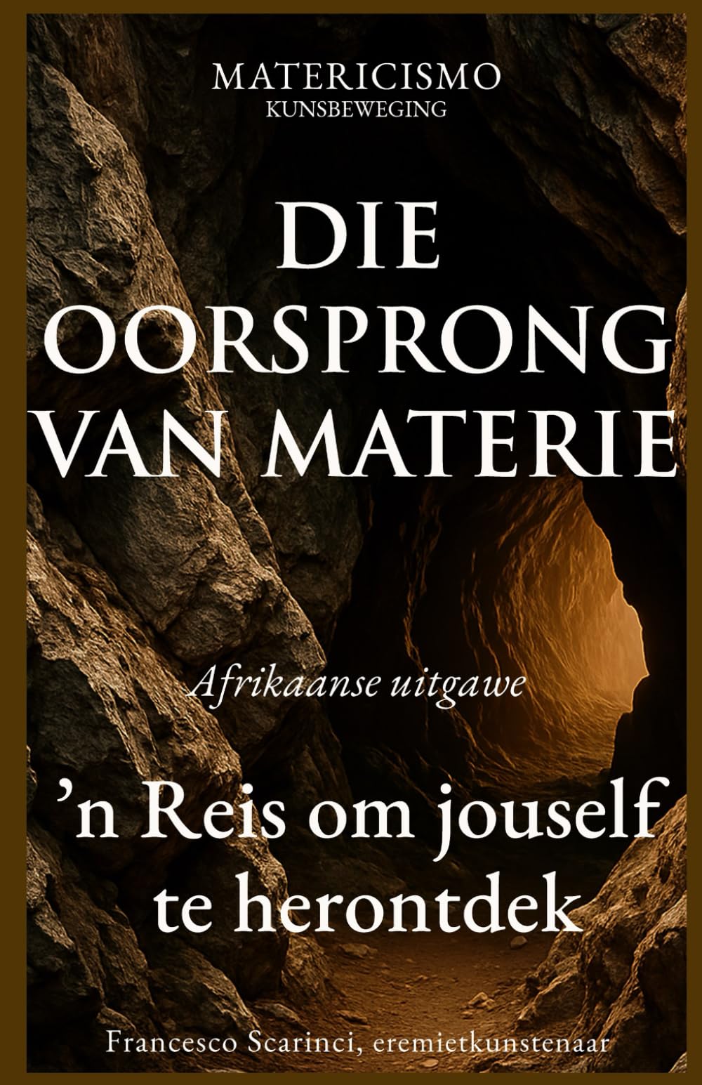 DIE OORSPRONG VAN MATERIE: ’n Reis om jouself te herontdek