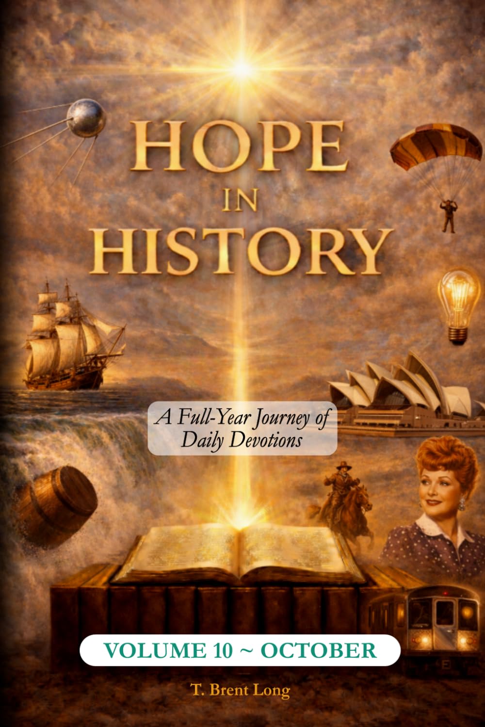 Hope In History Volume 10: October (The Hope In History Series)