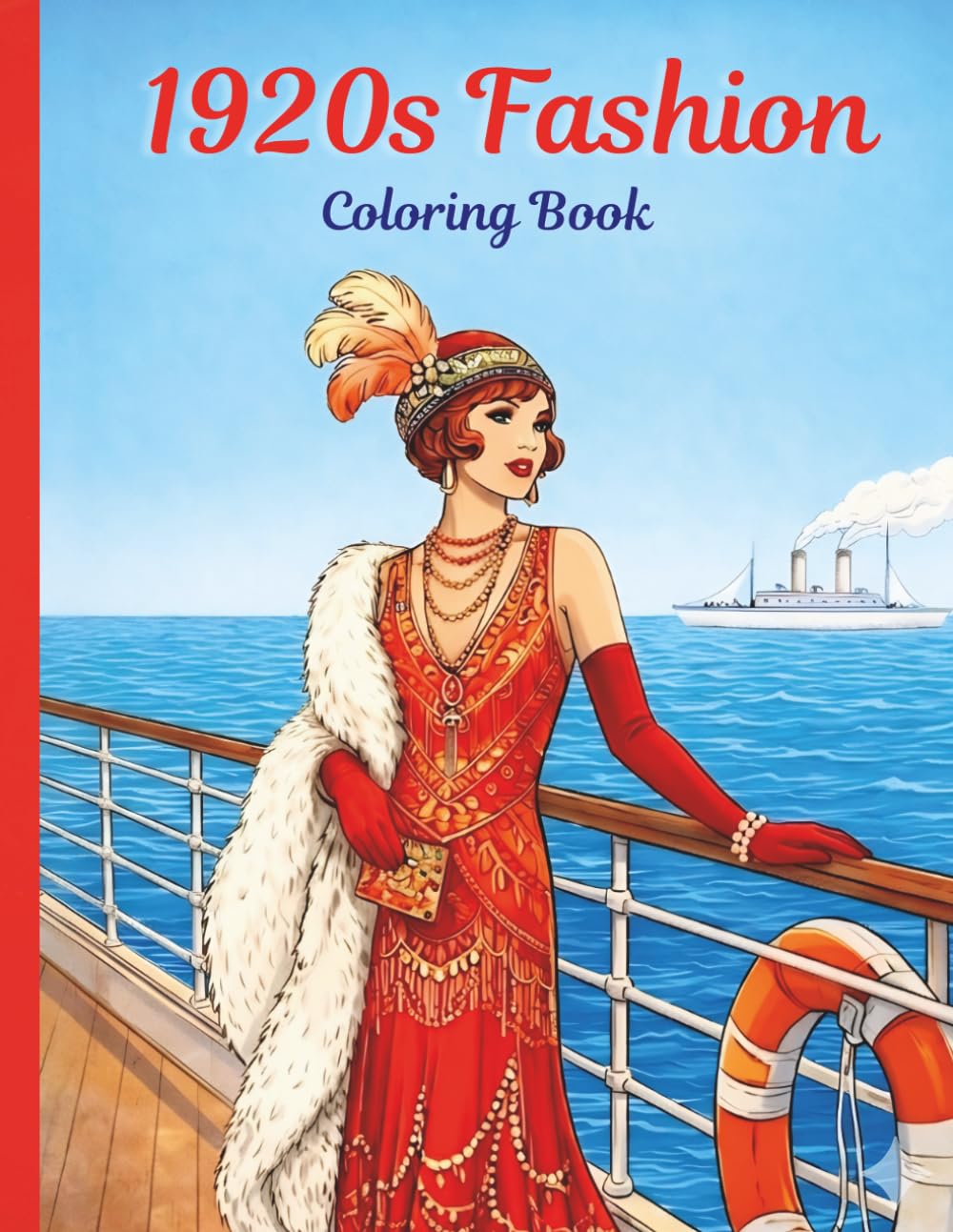 1920s Fashion Coloring Book: Elegant Vintage Styles, Flapper Glamour and Timeless Art Deco Designs for Relaxation (Vintage Fashion Coloring Collection)