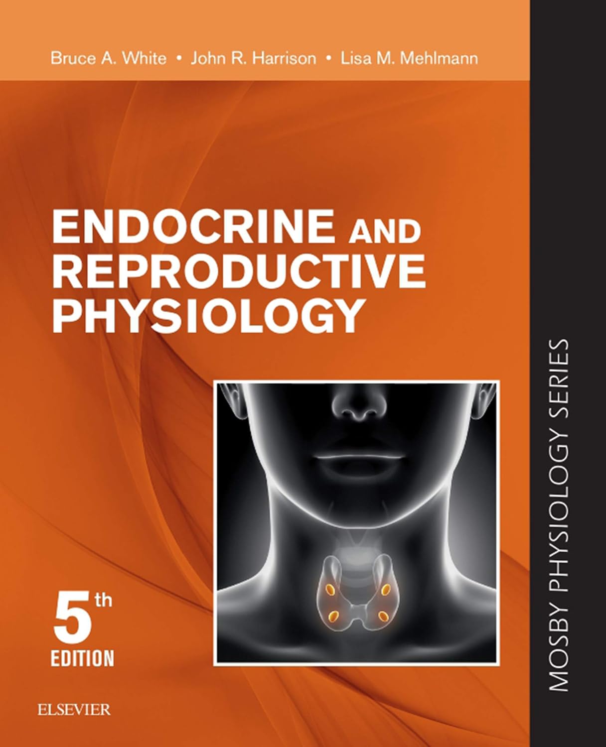 Endocrine and Reproductive Physiology E-Book (Mosby's Physiology Monograph)