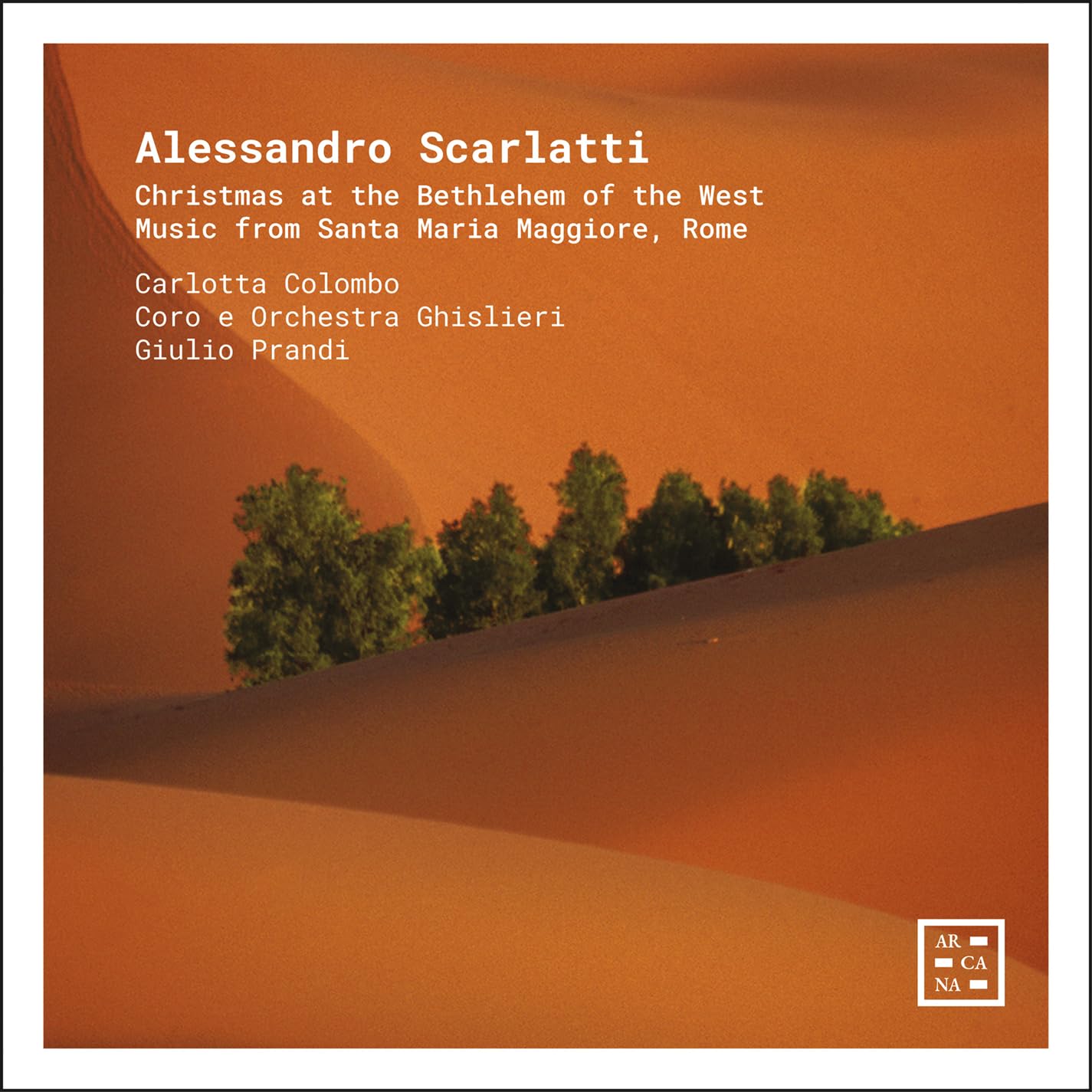 Alessandro Scarlatti: Christmas at the Bethlehem of the West. Music from Santa Maria Maggiore, Rome.
