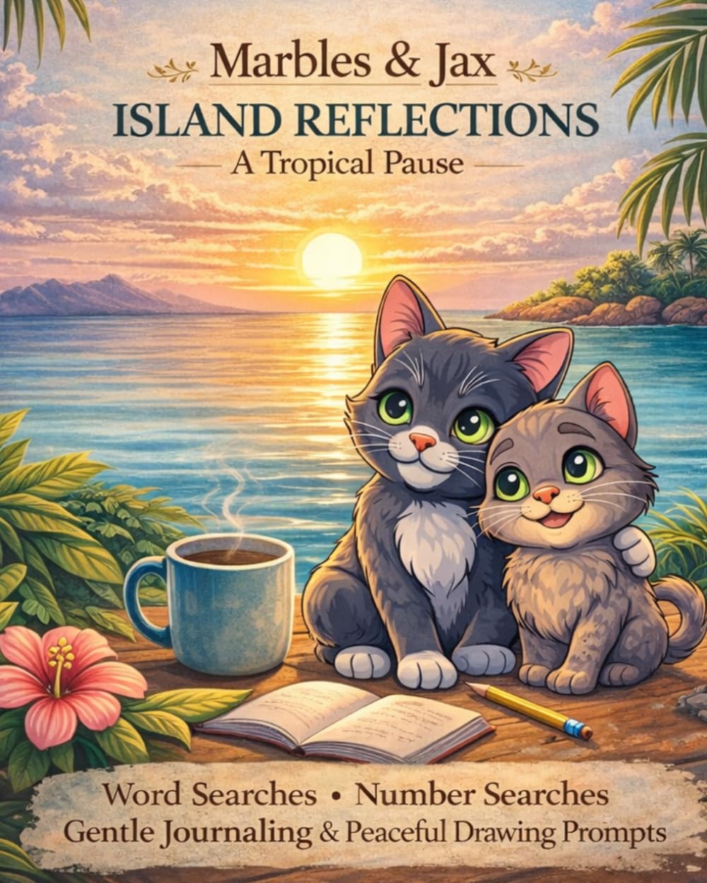 Marbles & Jax: Island Reflections: A Tropical Pause (Marbles & Jax Island Stories)