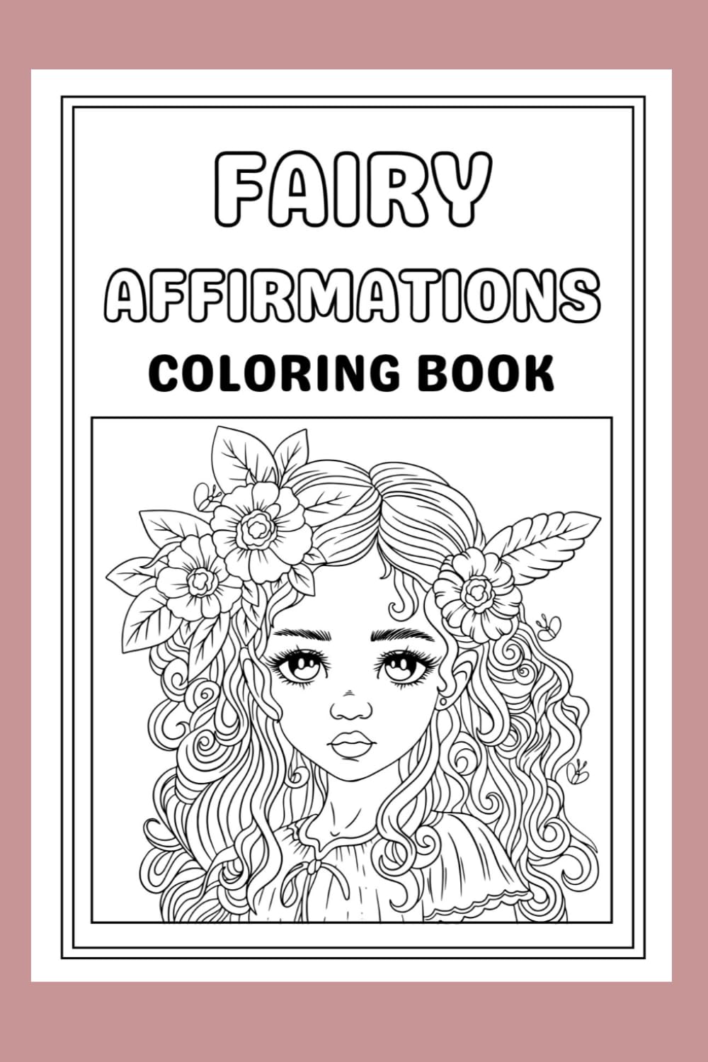 Fairy Affirmations Coloring Book