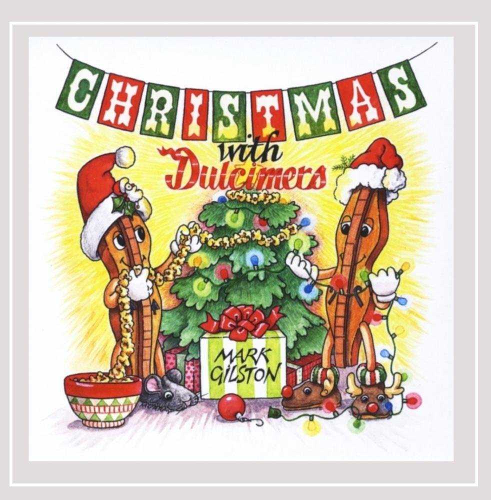 Mark Gilston Christmas with Dulcimers Music