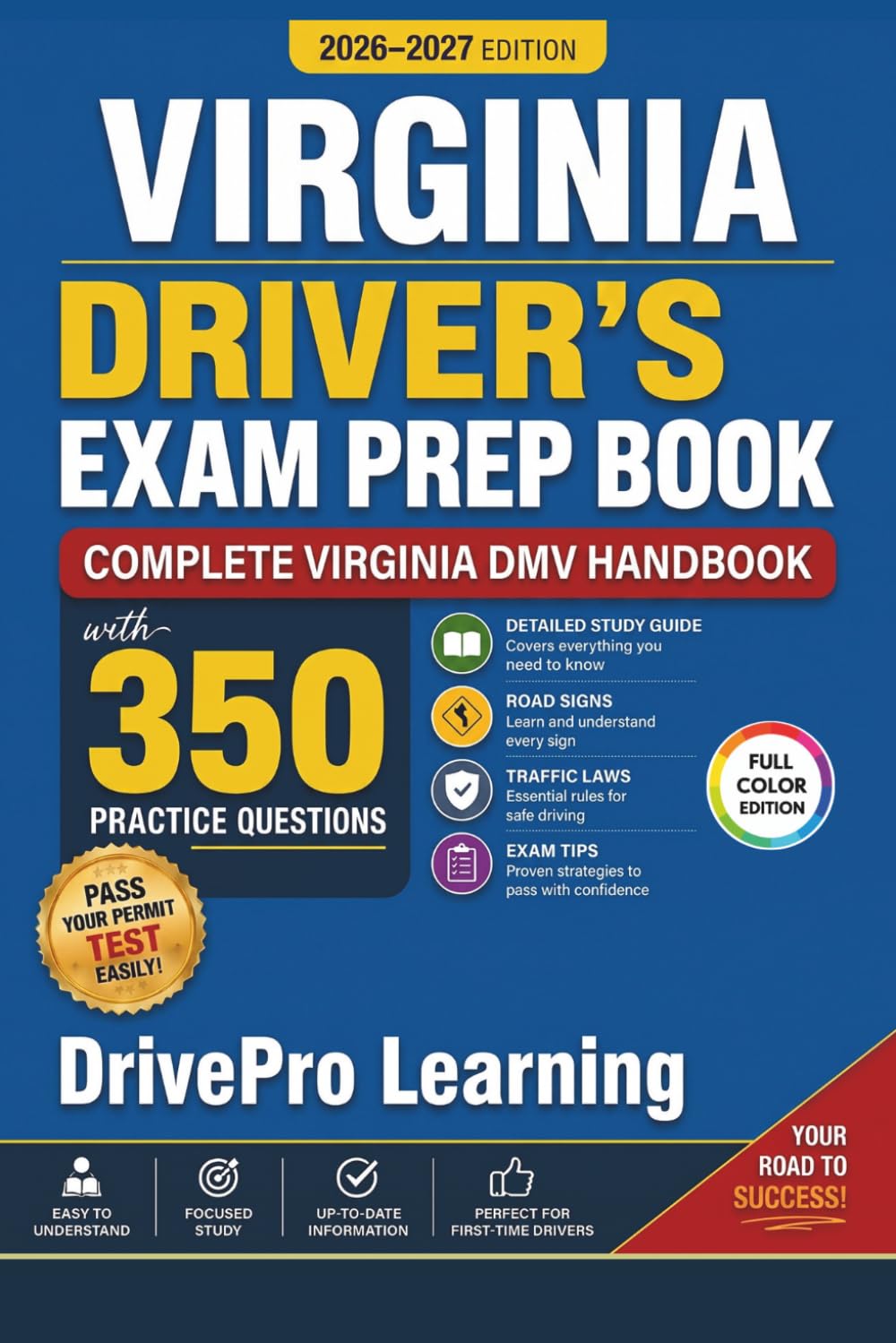 Virginia Driver’s Exam Prep Book: Complete Virginia DMV Handbook with Road Signs, Traffic Laws, & Study Tips to Pass the Permit Test Easily (Full Color Edition)