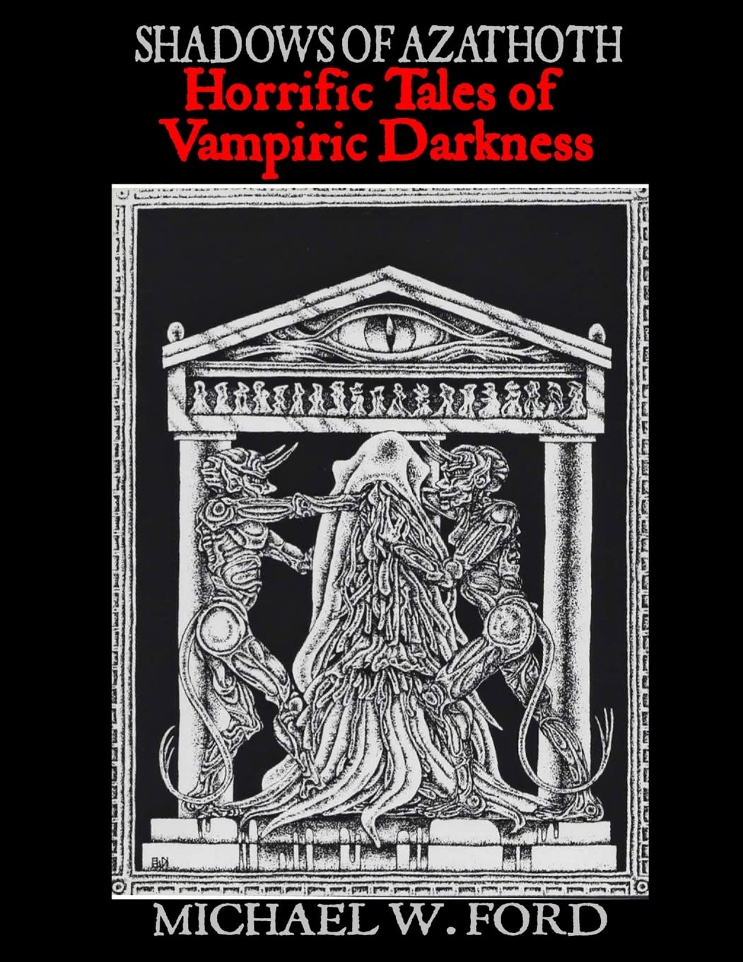 Shadows Of Azathoth - Horrific Tales Of Vampiric Darkness