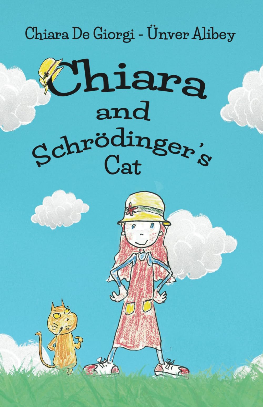 Chiara & Schrödinger's Cat: A Kid's Fun Adventure, Quantum Physics With Cute Drawings (Chiara: Just in Time)