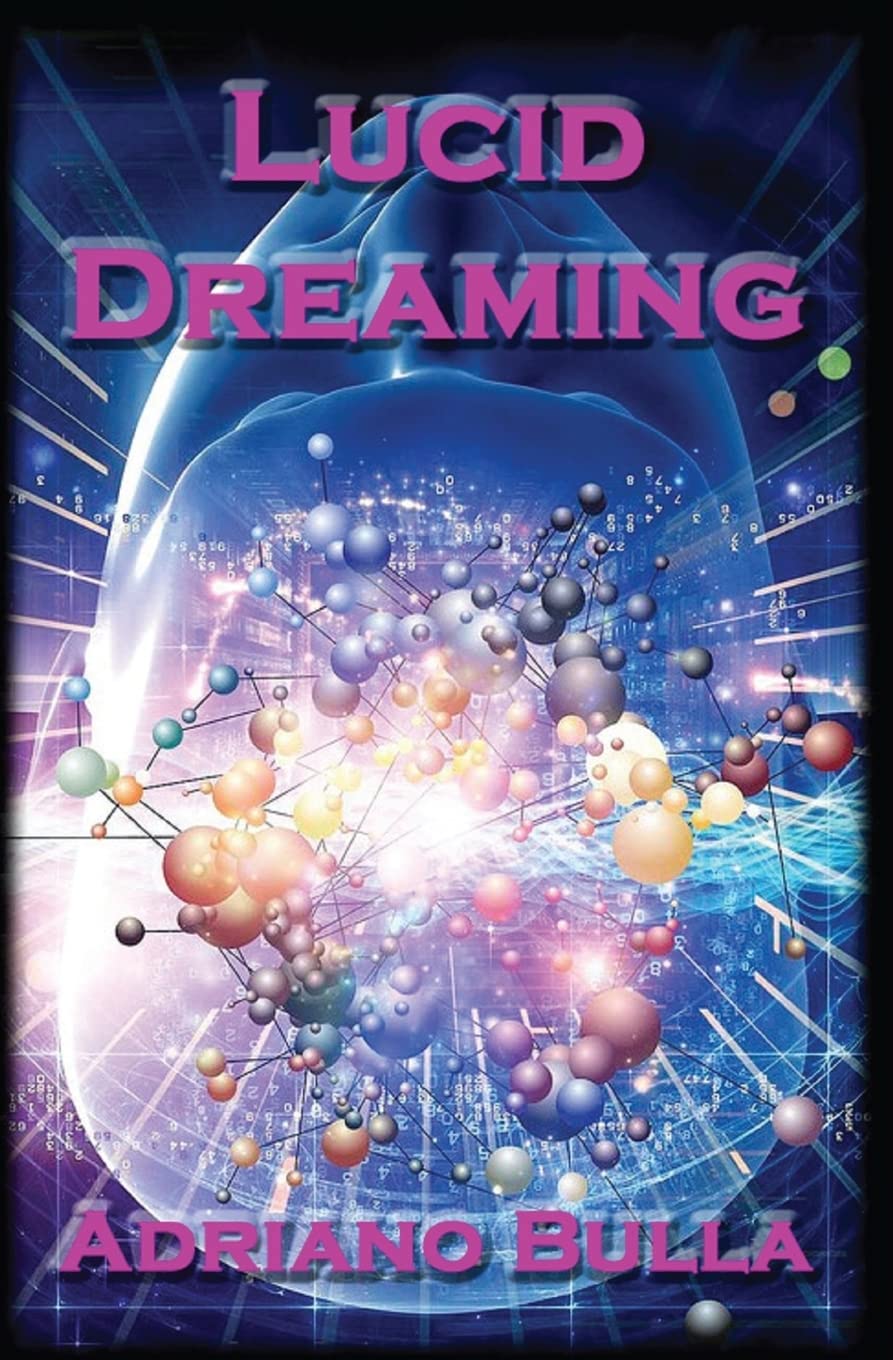 Lucid Dreaming: A Guide for Beginners to Become Advanced Lucid Dreamers