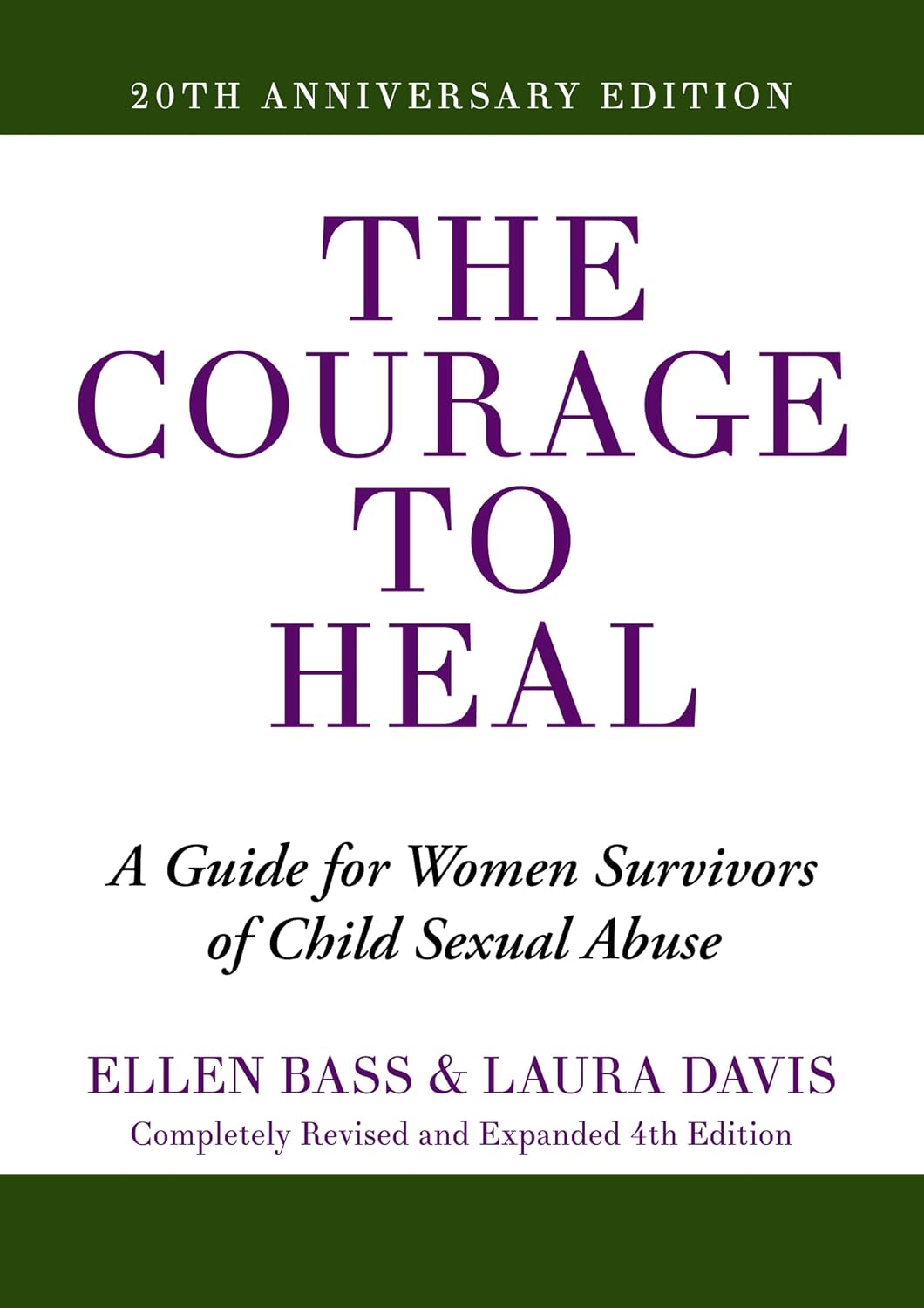 Amazon.com: The Courage to Heal: A Guide for Women Survivors of Child ...