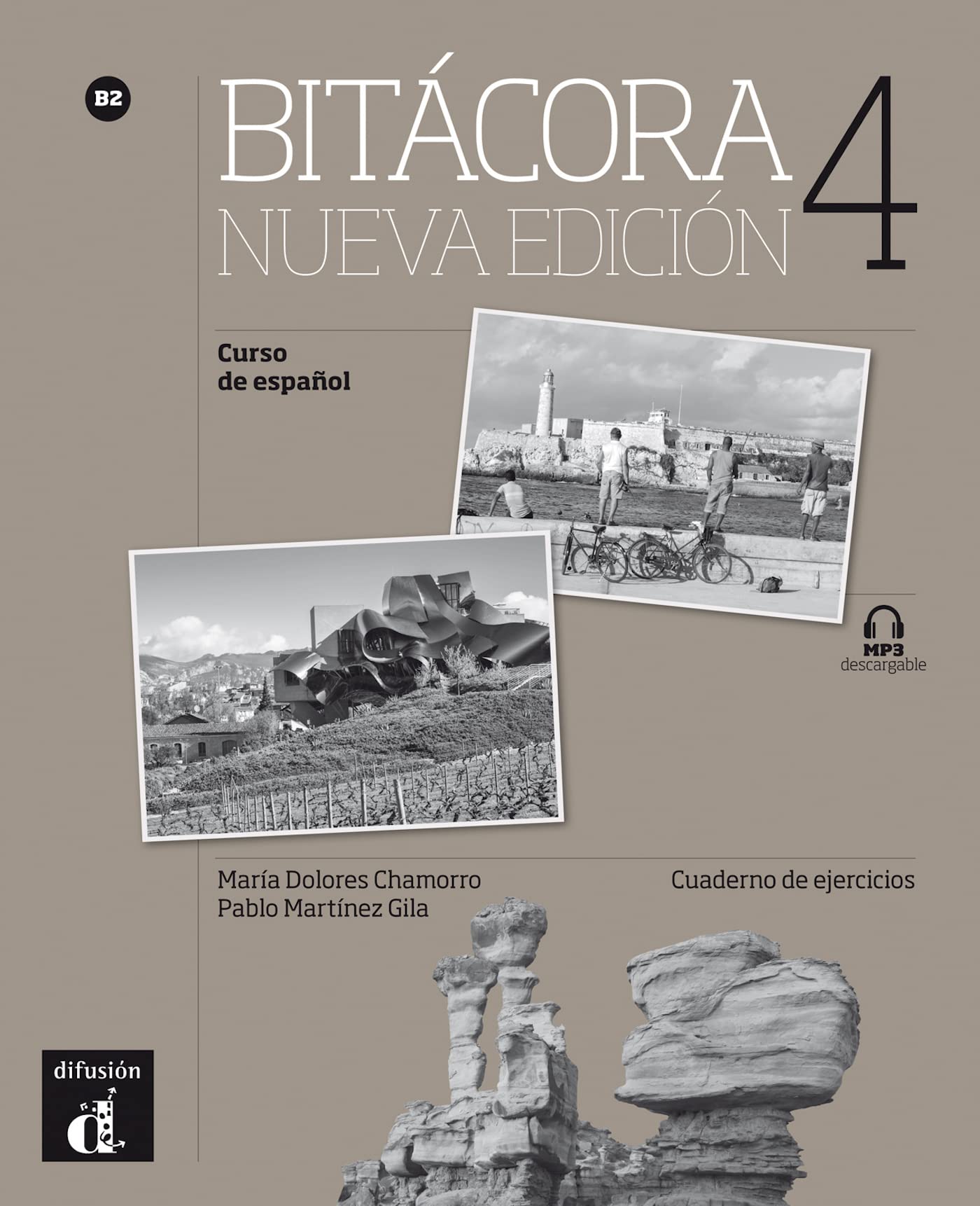 Bitácora 4 Nueva edición - Cuaderno de ejercicios (B2) + MP3 descargable: Cuaderno de ejercicios + MP3 descargable 4 (B2)