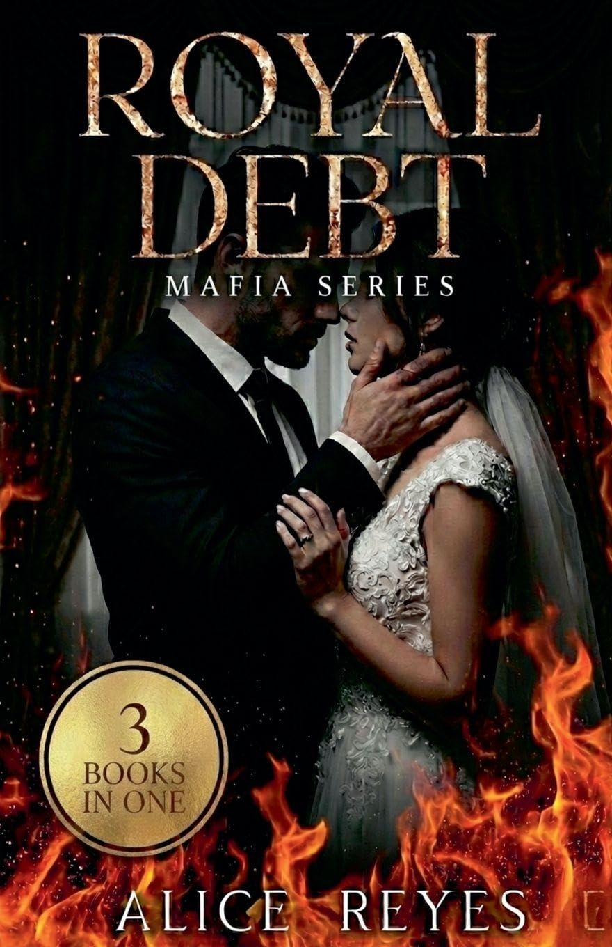 Royal Debt Mafia Series, 3 Books in One!: 0