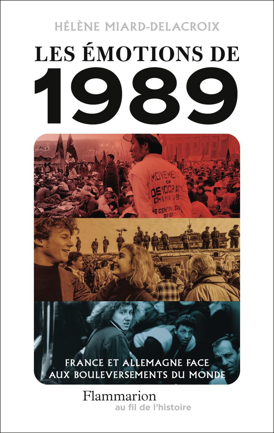 Les émotions de 1989: France et Allemagne face aux bouleversements du monde - Hélène Miard-Delacroix (2025)