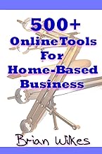 500+ Online Tools For Home-Based Business (How To Work From Home)