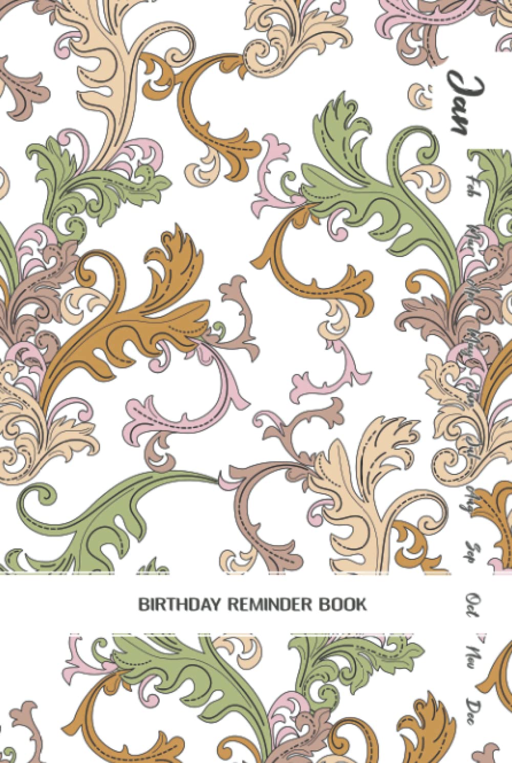 Birthday Reminder Book: Notebook for Recording Birthdays and Anniversaries Date Keeper Journal Diary hardback