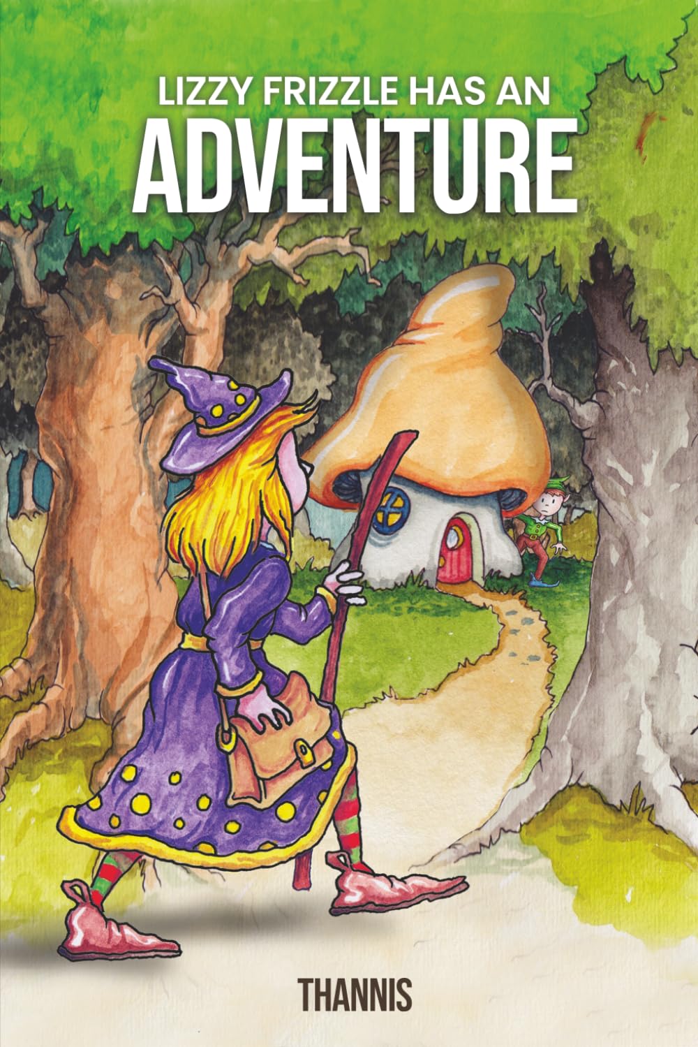 LIZZY FRIZZLE HAS AN ADVENTURE