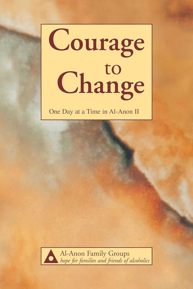 Courage to Change—One Day at a Time in Al‑Anon II eBook