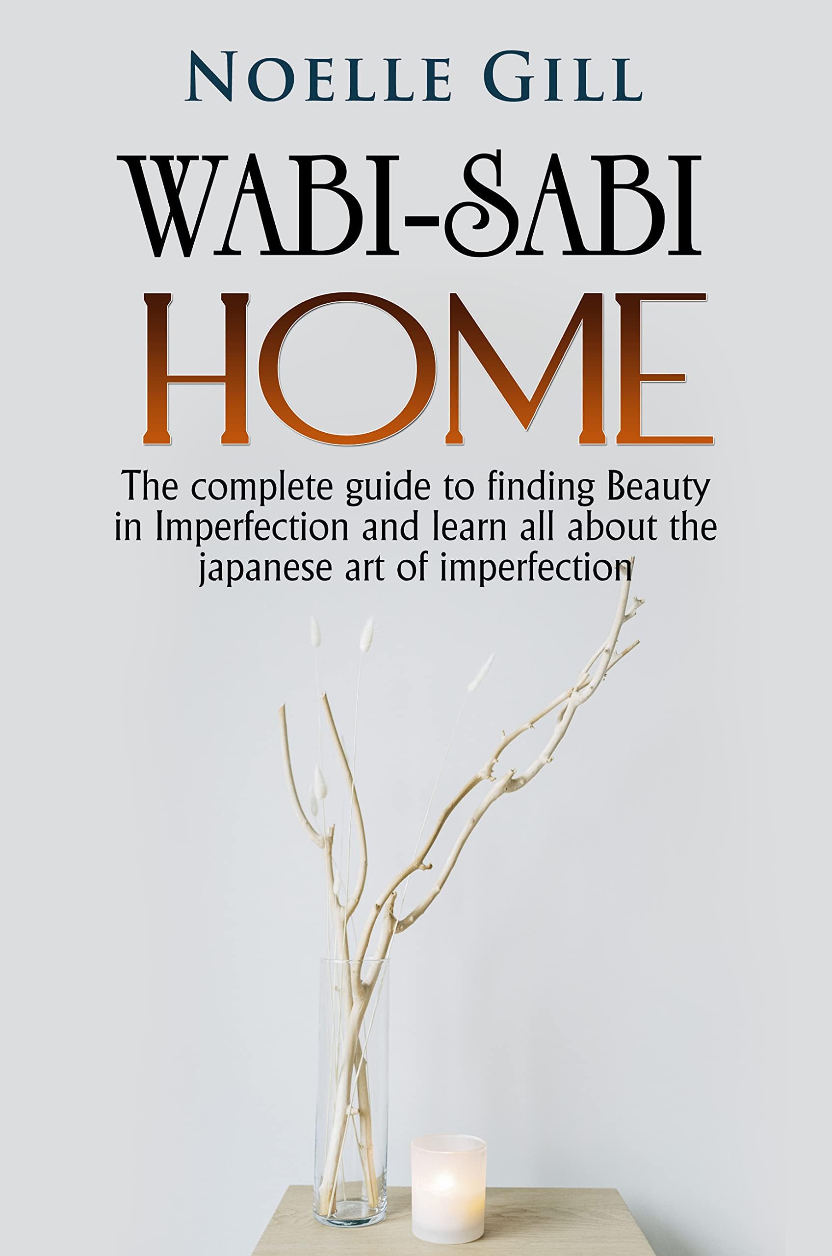 Sponsored Ad โ WABI-SABI HOME: The complete guide to finding Beauty in Imperfection and learn all about the japanese art of imperfection