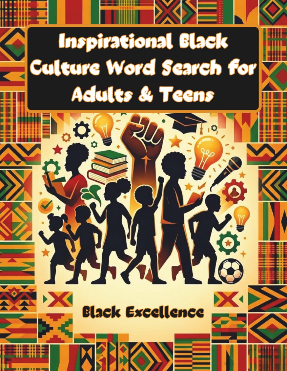 Inspirational Black Culture Word Search for Adults & Teens: Puzzles Celebrating Black History, Icons & Excellence with Influential Leaders, Athletes & Innovators | Black Empowerment