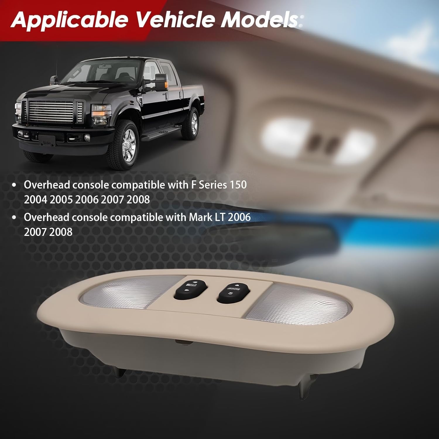 Overhead Console with Dome Map Light & Sunroof Switch Compatible with F Series 150 2004-2008 Mark LT 2006-2008 7L3Z-18519A70-BA 7L3Z-18519A70-BC Beige