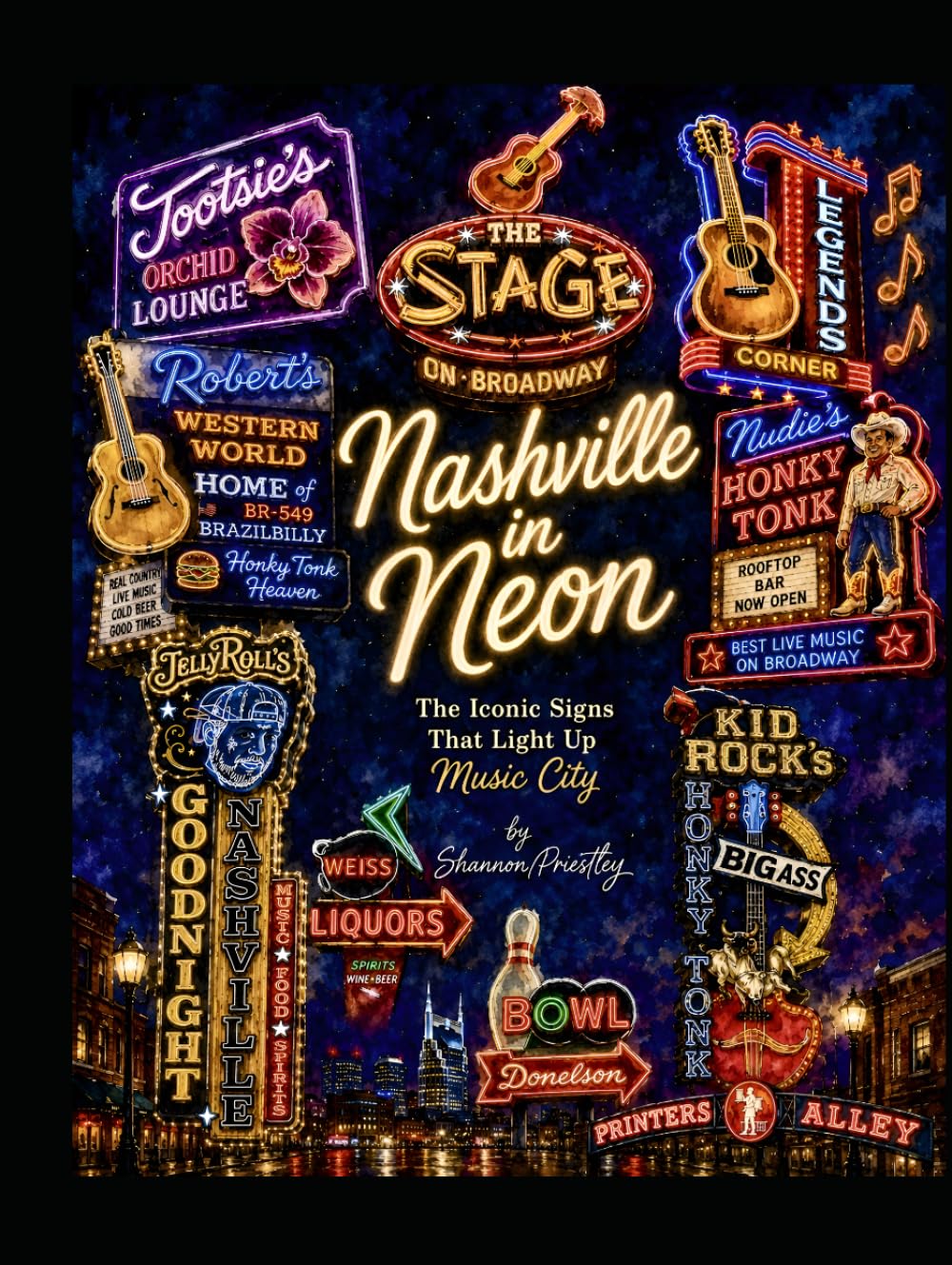 Nashville in Neon: The Iconic Signs That Light Up Music City