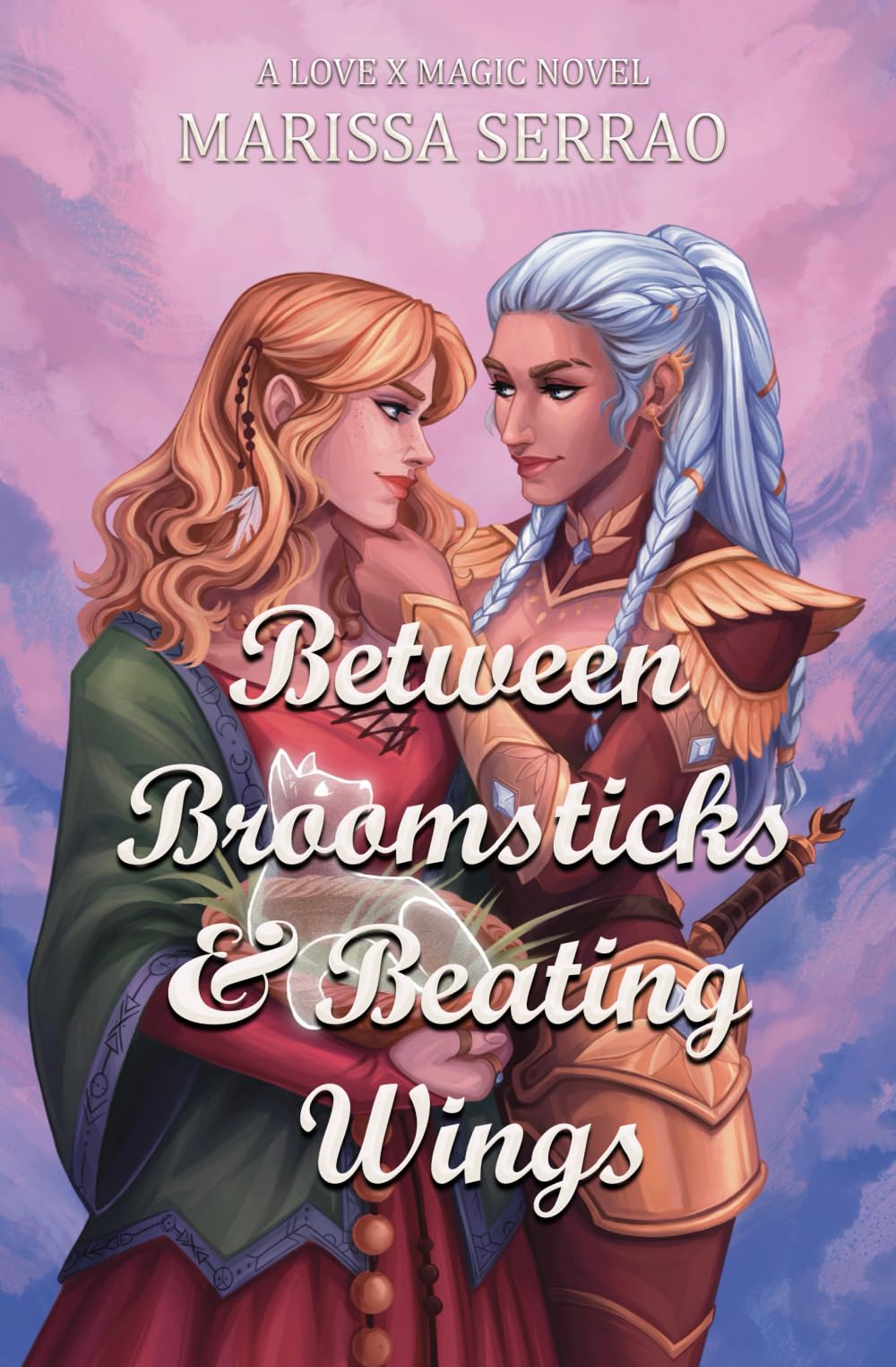 Between Broomsticks and Beating Wings: A Love X Magic Novel