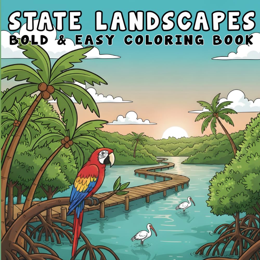 State Landscapes: Coloring Book for Adults and Kids Bold and Easy, Simple and Big Designs for Relaxation Featuring Nature Scenes and Famous State Landmarks