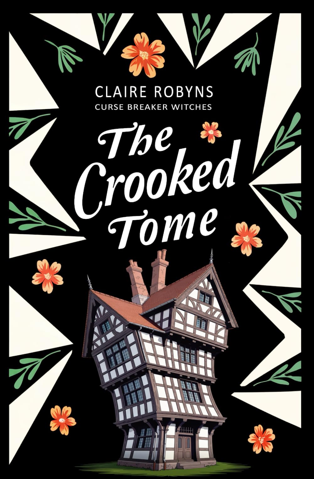 The Crooked Tome (Curse Breaker Witches)